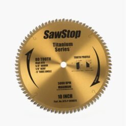 Sawstop BTS-P-80HATB 10” 80-TOOTH BLADE 80 齒鋸片